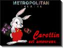 Carottin est amoureux - spectacle pour enfants de Gérard David - Metropolitan-Théâtre, site officiel